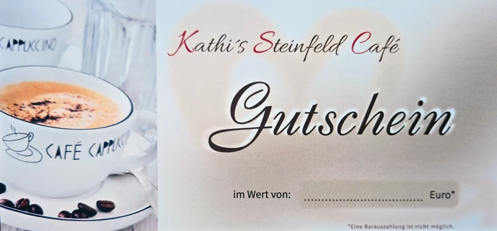 Kathis Steinfeld Café - gutschein Gutschein für Kathis Steinfeld Café